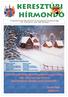 KERESZTÚRI HÍRMONDÓ. A balatonkeresztúri Önkormányzat havonta megjelenő információs lapja VII. évfolyam 12. szám, 2009. december