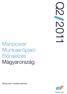 Q2 2011. Manpower. Munkaerőpiaci Előrejelzés Magyarország. Manpower kutatási jelentés