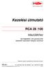 Kezelési útmutató RCA 28 /100. készülékhez CE 0694. Nyílt égésterű, álló gázkészülék beépített használati melegvíz tárolóval