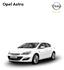 Opel Astra 5 600 000 5 750 000 5 960 000 6 080 000 - - 5 830 000 6 040 000. Selection. 6-fokozatú kézi 6 080 000 6 230 000