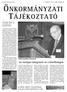 ÖNKORMÁNYZATI. Az európai integráció és a kisebbségek. A bajai önkormányzat lapja. X. évfolyam 22. szám 2005. november 12.