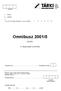 Omnibusz 2001/5. kérdőív. A válaszadás önkéntes! 1 főcím 2 pótcím. sorszám. Település neve:... Budapesten kerület: Kérdező aláírása:...