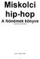 Miskolci hip-hop A Nónémek könyve