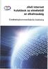 Jövő Internet - kutatások az elmélettől az alkalmazásig. Eredménykommunikációs kiadvány