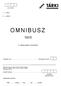 OMNIBUSZ 99/5. A válaszadás önkéntes! sorszám. 1 fõcím. 2 pótcím. 1999...hónap... nap... óra... perctõl. Település neve:... Budapesten kerület: