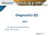 Diagnostics Kft. XV. Szigetelésdiagnosztikai Konferencia Sikonda, 2015. 10. 28-30. Kispál István +36 (30) 9770342 ikispal@diagnostics.