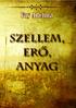 SZELLEM, ER, ANYAG MÉD1UMILAG ÍRTA : VAY ÖDÖNNÉ SZ. WURMBRAND ADELMA NÉMETB L MÁSODIK KIADÁS KIADJA