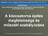 A közcsatorna építés megfelelősége és műszaki szabályozása