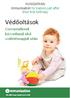 HUNGARIAN Immunisation for babies just after their first birthday. Védőoltások. Csecsemőknek közvetlenül első születésnapjuk után