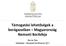 Támogatási lehetőségek a borágazatban Magyarország Nemzeti Borítékja. Bor és Piac Szőlészet Borászat Konferencia 2011