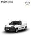 Opel Combo CV. Van L1H1 megnövelt teherbírás. Van L1H1 normál teherbírás. Van L2H1 megnövelt teherbírás Van L1H1.