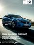 BMW 3-as gran turismo. BMW SERVICE INCLUSIVE-VaL 5 évig Vagy km-ig. BMW 3-as Gran Turismo. Érvényes: júliusi gyártástól