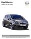 Opel Meriva. Akár Ft-ért. Jelenlegi ajánlat: Új Opel Meriva 1.4 klímával, CD lejátszós rádióval és metálfénnyel akár Ft-ért