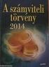 2000. évi C. törvény. a számvitelrıl. I. Fejezet ÁLTALÁNOS RENDELKEZÉSEK. A törvény célja. A törvény hatálya