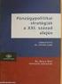 PÉNZÜGYPOLITIKAI STRATÉGIÁK A XXI. SZÁZAD ELEJÉN