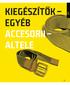 KIEGÉSZÍTŐK EGYÉB ACCESORII ALTELE