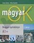 MagyarOK A2+ Tanári kézikönyv. Szita Szilvia - Pelcz Katalin. MagyarOK A2+ Tanári kézikönyv. Szita Szilvia és Pelcz Katalin