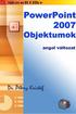 Dr. Pétery Kristóf: PowerPoint 2007 angol nyelvű változat