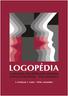 LOGOPÉDIA. A Magyar Logopédusok Szakmai Szövetsége Egyesület (MLSZSZ) elektronikus folyóirata. Megjelenik évente kétszer (tavasszal és ősszel).