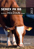 SEMEX PK BB. Bikovi HOLŠTAJN rase. Schenk s RINO.