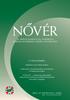 N VÉR AZ ÁPOLÁS ELMÉLETE ÉS GYAKORLATA JOURNAL OF NURSING THEORY AND PRACTICE A TARTALOMBÓL: Pediátriai rossz hírek közlése