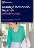 Ruhái jó formában lesznek minden nap. Electrolux mosógépek, szárítógépek és mosó-szárítógépek