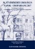 30. FÜVÉSZKERTI UROLÓGUS NAPOK - UROFARSANG 2017 Továbbképző tanfolyam a Semmelweis Egyetem Urológiai Klinika rendezésében