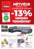 -13% HÉTVÉGE MINDEN SZOMBATON ÉS VASÁRNAP Ft/db Ft/db Ft/db. 99 Ft/db Ft/szett VÁSÁROLJ ONLINE -50%