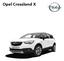 Opel Crossland X. Crossland X Enjoy. 5-fokozatú kézi. 5-fokozatú kézi. 6-fokozatú automata. 6-fokozatú kézi. Crossland X Enjoy.