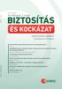 BIZTOSÍTÁS ÉS KOCKÁZAT. Közlekedésbiztonság: több közúti baleset, kevesebb halálos áldozat