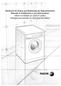 Handbuch für Einbau und Bedienung der Waschmaschine Manuale di installazione e uso della lavatrice Návod na instalaci a k použizití pra ky Mosógép