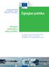 Éghajlat-politika. Bolygónk védelmében, saját jövőnkért KÖZÉRTHETŐEN AZ EURÓPAI UNIÓ SZAKPOLITIKÁIRÓL