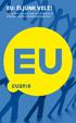 EU: ÉLJÜNK VELE! Kézikönyv és használati útmutató európai uniós mindennapjainkhoz