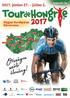 Beköszöntő. Idén is a nyár közepén indul az országra szóló kaland! Útra kel a legnagyobb magyar kerékpárverseny, a Tour de Hongrie mezőnye!