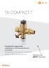 TA-COMPACT-T. Kombinált fogyasztói szabályozó és beszabályozó szelepek Visszatérő hőmérséklet szabályozó szelep hűtési rendszerekhez