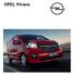 Opel Vivaro CV. 1.6 CDTI Start/Stop (70 kw/95 LE) ÁFA-val ÁFA-val ÁFA-val ÁFA-val ÁFA nélkül ÁFA nélkül ÁFA nélkül ÁFA nélkül