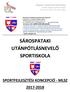 SÁROSPATAKI UTÁNPÓTLÁSNEVELŐ SPORTISKOLA