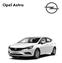 Opel Astra. 5-ajtós. Benzin. 5-ajtós. Selection Enjoy Enjoy+ Innovation Dynamic CNG. 5-ajtós. Dízel. 1.0 Turbo ECOTEC Start/Stop 66 kw/90 LE