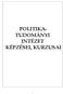 POLITIKA- TUDOMÁNYI INTÉZET KÉPZÉSEI, KURZUSAI