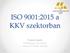 ISO 9001:2015 a KKV szektorban