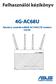 Felhasználói kézikönyv 4G-AC68U. Kétsávú, vezeték nélküli AC1900 LTE modem router