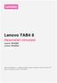Lenovo TAB4 8. Használati útmutató. Lenovo TB-8504F Lenovo TB-8504X