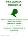 PEDAGÓGIAI PROGRAM. Budapest II. Kerületi. Kéttannyelvű Általános Iskola és Gimnázium