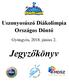 Uszonyosúszó Diákolimpia Országos Döntő. Gyöngyös, június 2. Jegyzőkönyv