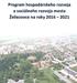 Program hospodárskeho rozvoja a sociálneho rozvoja mesta Želiezovce na roky Územné vymedzenie: Územný plán mesta schválený: 1997 Dátum
