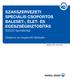 SZAKSZERVEZETI SPECIÁLIS CSOPORTOS BALESET-, ÉLET- ÉS EGÉSZSÉGBIZTOSÍTÁS X2000 termékhez