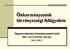 Önkormányzatok törvényességi felügyelete. Magyarország helyi önkormányzatairól szóló évi CLXXXIX. törvény