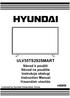 ULV55TS292SMART. Návod k použití Návod na použitie Instrukcja obsługi Instruction Manual Használatı utasítás. Licensed by Hyundai Corporation, Korea