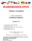 HAIRDRESSER OPEN. Általános versenykiírás. Országos és nemzetközi nyílt FODRÁSZVERSENY. Korhatár: 25 év