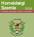 Honvédségi Szemle 146. ÉVFOLYAM 2018/2. SZÁM A MAGYAR HONVÉDSÉG KÖZPONTI FOLYÓIRATA